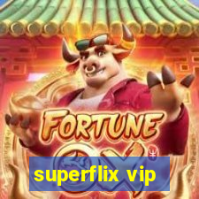 superflix vip